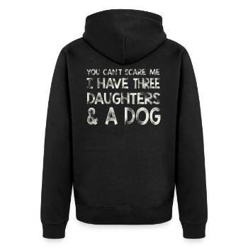 You Can t Scare me I have 3 daughters & A Dog - Unisex Premium Organic Zip Hoodie - black - Back - Nico (187cm)