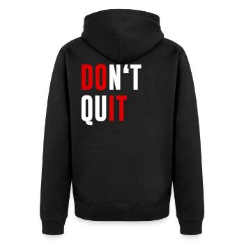 Dont Quit Don't Quit Motivations Fitness Geschenk - Unisex Premium Bio Zip Hoodie - Schwarz - Hinten - Nico (187cm)