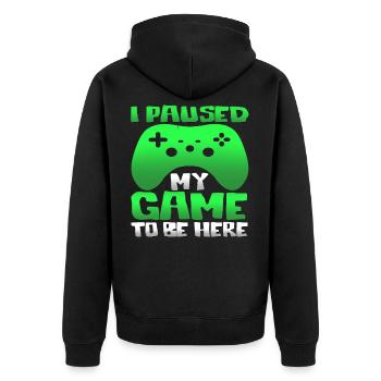I Paused My Game To Be Here Novelty design - Unisex Premium Organic Zip Hoodie - black - Back - Nico (187cm)