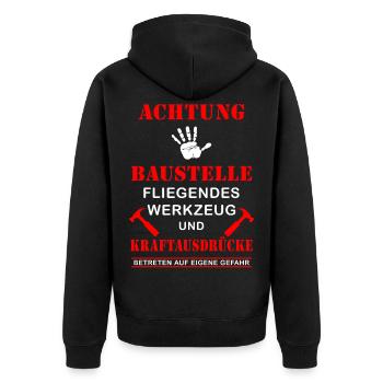 Baustelle Werkzeug Kraftausdrücke cooler Spruch - Unisex Premium Bio Zip Hoodie - Schwarz - Hinten - Nico (187cm)