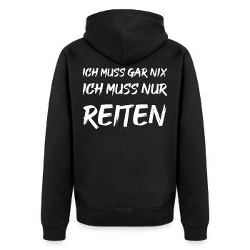 Ich muss gar nix ich muss nur reiten - Unisex Premium Bio Zip Hoodie - Schwarz - Hinten - Nico (187cm)