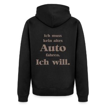 Ich muss kein altes Auto fahren. Ich will! - Unisex Premium Bio Zip Hoodie - Schwarz - Hinten - Nico (187cm)