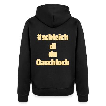Schleich di, du Oaschloch - Unisex Premium Bio Zip Hoodie - Schwarz - Hinten - Nico (187cm)