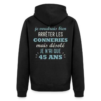 anniversaire 45 ans cadeau humour 45 ans homme - Veste à capuche bio Premium Unisexe - noir - Dos - Nico (187cm)