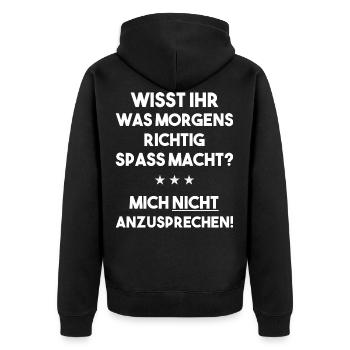 Sprich mich morgens nicht an lustig morgenmuffel - Unisex Premium Bio Zip Hoodie - Schwarz - Hinten - Nico (187cm)