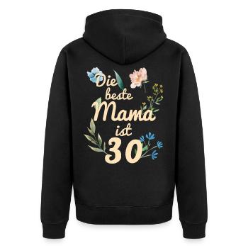 The best mom is 30 years old gift 1991 - Unisex Premium Organic Zip Hoodie - black - Back - Nico (187cm)