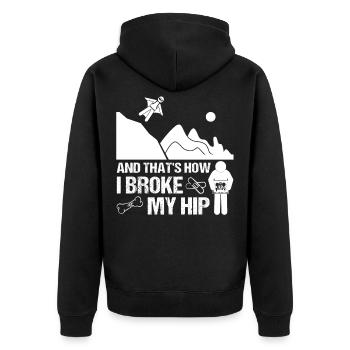 Gebrochene Hüfte Hüftbruch Hüft OP Geschenk Lustig - Unisex Premium Bio Zip Hoodie - Schwarz - Hinten - Nico (187cm)