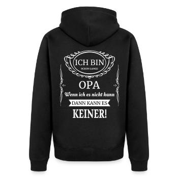 Ich bin Opa wenn ich es nicht kann, dann keiner - Unisex Premium Bio Zip Hoodie - Schwarz - Hinten - Nico (187cm)