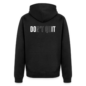 Dont Quit Dont Quit Do It - Unisex Premium Bio Zip Hoodie - Schwarz - Hinten - Nico (187cm)