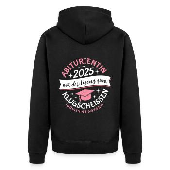 Abiturientin 2025 mit der Lizenz zum Klugscheissen - Unisex Premium Bio Zip Hoodie - Schwarz - Hinten - Nico (187cm)