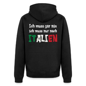 Ich muss gar nix ich muss nur nach ITALIEN - Unisex Premium Bio Zip Hoodie - Schwarz - Hinten - Nico (187cm)