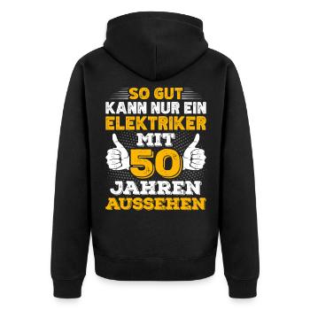 Elektriker 50. Geburtstag Geschenk Elektroniker - Unisex Premium Bio Zip Hoodie - Schwarz - Hinten - Nico (187cm)