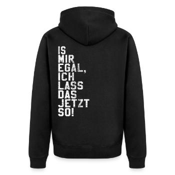 Ist mir egal - Unisex Premium Bio Zip Hoodie - Schwarz - Hinten - Nico (187cm)