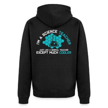 Biology Chemistry Physics Teacher - Unisex Premium Organic Zip Hoodie - black - Back - Nico (187cm)