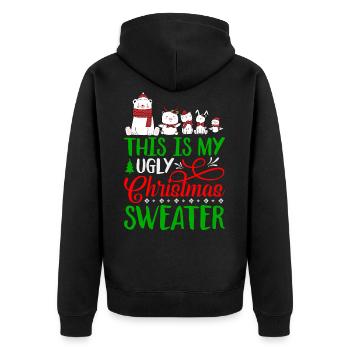 This Is My Ugly Christmas Sweater Funny - Unisex Premium Organic Zip Hoodie - black - Back - Nico (187cm)