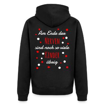 Lustiger Kinder Spruch Weihnachtsgeschenk Nerven - Unisex Premium Bio Zip Hoodie - Schwarz - Hinten - Nico (187cm)