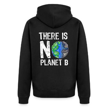 There Is No Planet B Save The Planet Nachhaltig - Unisex Premium Bio Zip Hoodie - Schwarz - Hinten - Nico (187cm)