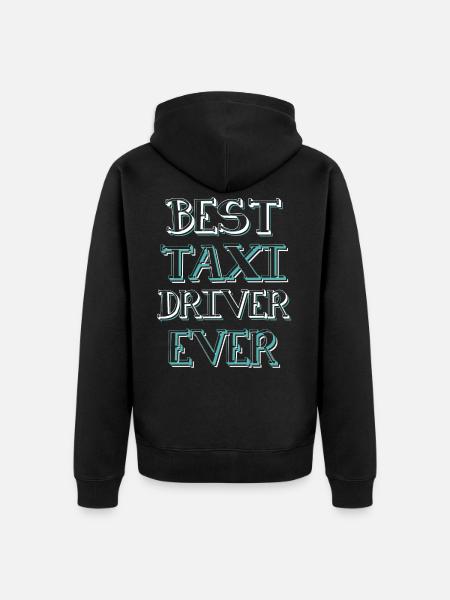 best taxi driver - Unisex Premium Organic Zip Hoodie - black
