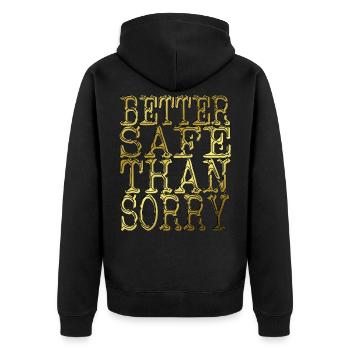 better safe than sorry bright - Unisex Premium Organic Zip Hoodie - black - Back - Nico (187cm)