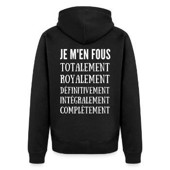 je m en fous totalement royalement complètement - Veste à capuche bio Premium Unisexe - noir - Dos - Nico (187cm)