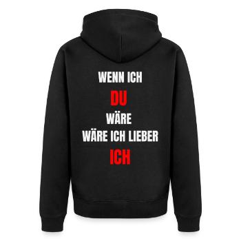 Wenn ich du wäre, wäre ich lieber ich - Unisex Premium Bio Zip Hoodie - Schwarz - Hinten - Nico (187cm)