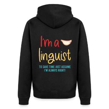 Je suis linguiste Pour gagner du temps, n - Veste à capuche bio Premium Unisexe - noir - Dos - Nico (187cm)