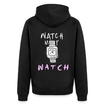Watch My Watch Enthusiast Collector Accessory Hoar - Unisex Premium Organic Zip Hoodie - black - Back - Nico (187cm)