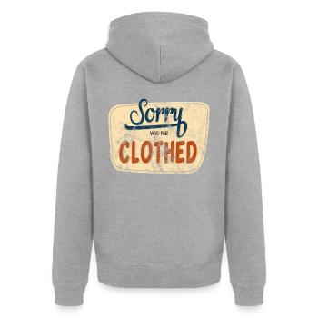Sorry We Are Clothed - Unisex Premium Bio Zip Hoodie - Grau meliert - Hinten - Nico (187cm)