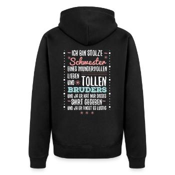 Geschenk für Schwester - Spruch Bruder lustig - Unisex Premium Bio Zip Hoodie - Schwarz - Hinten - Nico (187cm)