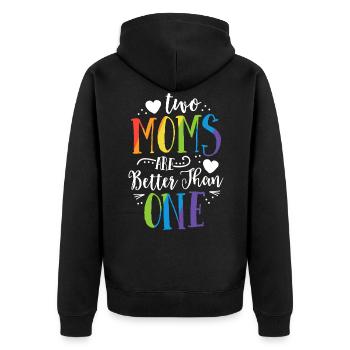 Two Moms Are Better Than One TShirt LGBT Pride - Unisex Premium Organic Zip Hoodie - black - Back - Nico (187cm)