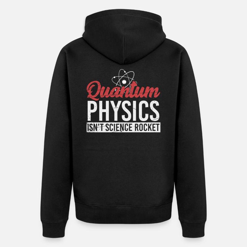 Quantum Physics - Physics - Science - Unisex Premium Organic Zip Hoodie - black