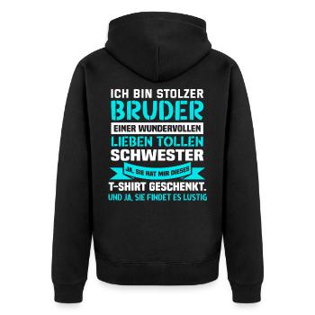Ich bin stolzer Bruder einer wundervollen Schweste - Unisex Premium Bio Zip Hoodie - Schwarz - Hinten - Nico (187cm)