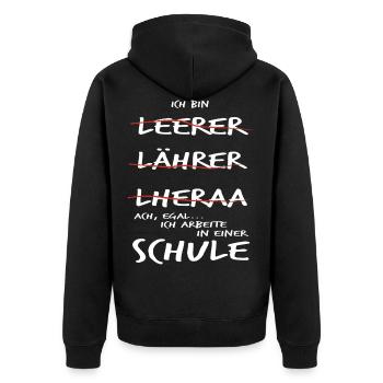 Lustiger Spruch für Lehrer und Lehrerin - Unisex Premium Bio Zip Hoodie - Schwarz - Hinten - Nico (187cm)