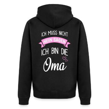 Ich Muss Nicht Nein Sagen Ich Bin Oma - Unisex Premium Bio Zip Hoodie - Schwarz - Hinten - Nico (187cm)