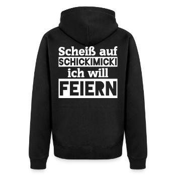Scheiß auf Schickimicki - Ich will feiern - Unisex Premium Bio Zip Hoodie - Schwarz - Hinten - Nico (187cm)