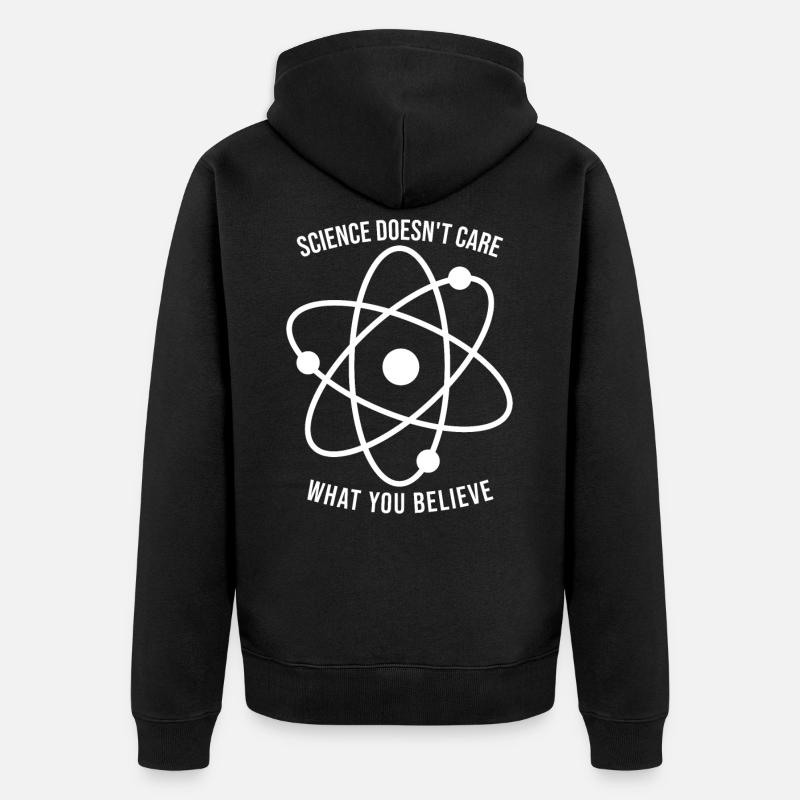 Science doesn't matter what you think - Unisex Premium Organic Zip Hoodie - black
