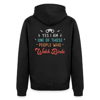 Birdwatching Those People Who Watch Birds Watcher - Unisex Premium Bio Zip Hoodie - Schwarz - Hinten - Nico (187cm)