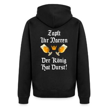 Zapft ihr Narren der König hat Durst - Unisex Premium Bio Zip Hoodie - Schwarz - Hinten - Nico (187cm)