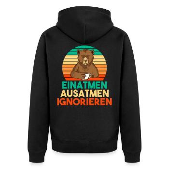 Einatmen Ausatmen Ignorieren Witzger und Lustiger - Unisex Premium Bio Zip Hoodie - Schwarz - Hinten - Nico (187cm)