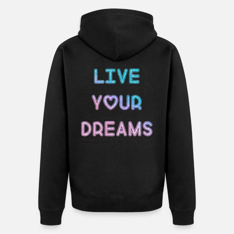 Leben Sie ihre Träume - Unisex Premium Bio Zip Hoodie - Schwarz