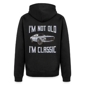 I'm Not Old I'm Classic Retro Muscle Car Gift - Unisex Premium Organic Zip Hoodie - black - Back - Nico (187cm)
