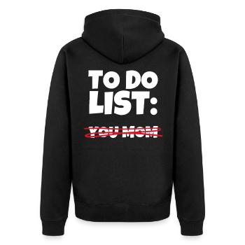 To Do List: Votre mère Sarcasme Ironie Humour - Veste à capuche bio Premium Unisexe - noir - Dos - Nico (187cm)