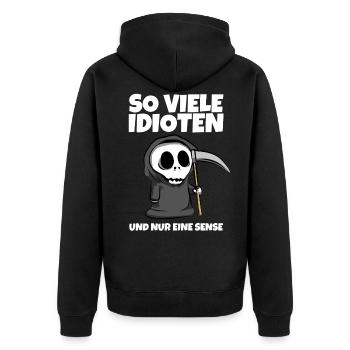 So viele Idioten und nur eine Sense - Sensenmann - Unisex Premium Bio Zip Hoodie - Schwarz - Hinten - Nico (187cm)