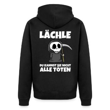 Lächle du kannst sie nicht alle töten - Sensenmann - Unisex Premium Bio Zip Hoodie - Schwarz - Hinten - Nico (187cm)
