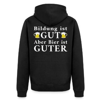 Bildung ist Gut aber Bier ist Guter - Unisex Premium Bio Zip Hoodie - Schwarz - Hinten - Nico (187cm)