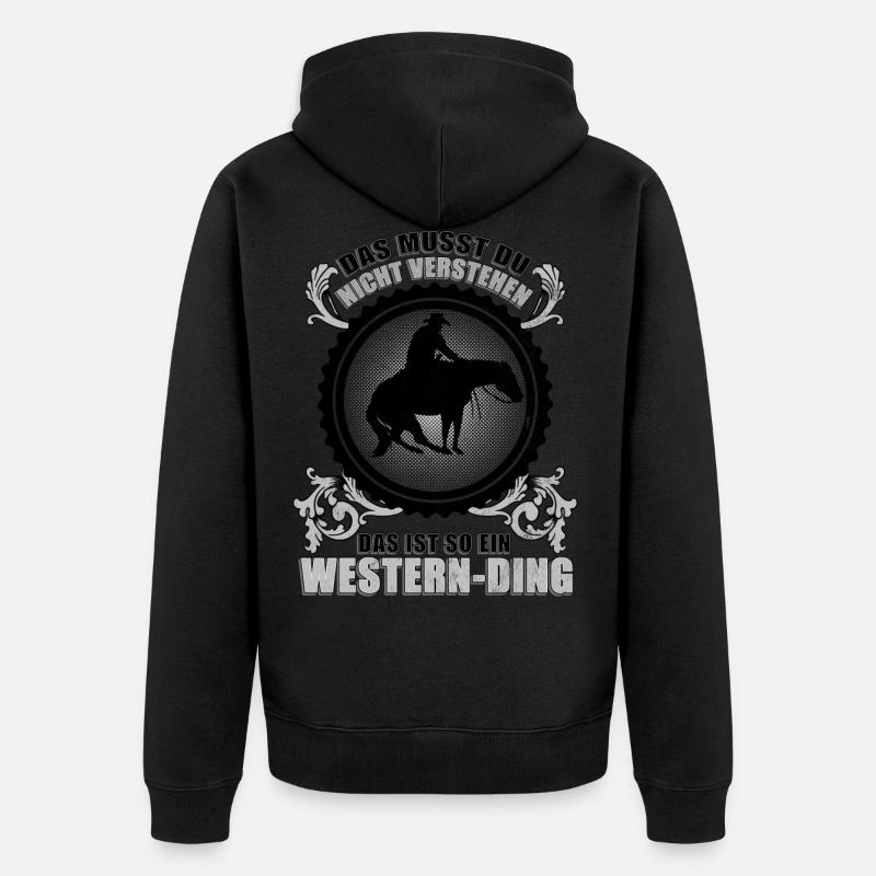 Das ist so ein Western-Ding. - Unisex Premium Bio Zip Hoodie - Schwarz