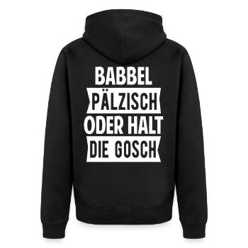 Babbel Pälzisch Pfalz Spruch Lustig Geschenk - Unisex Premium Bio Zip Hoodie - Schwarz - Hinten - Nico (187cm)