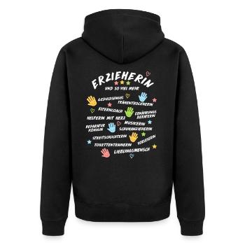 Erzieherin Spruch Shirt Geschenk Kindergarten - Unisex Premium Bio Zip Hoodie - Schwarz - Hinten - Nico (187cm)