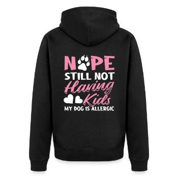 Nope Still Not Having Kids My Dog Is Allergic - Unisex Premium Bio Zip Hoodie - Schwarz - Hinten - Nico (187cm)