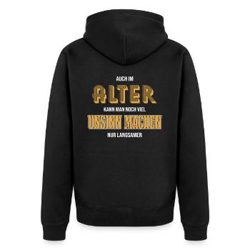 Alter Rentner Unsinn machen nur langsamer Oma Opa - Unisex Premium Bio Zip Hoodie - Schwarz - Hinten - Nico (187cm)